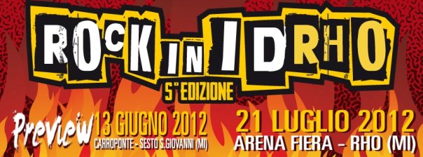 rock in idrho Rock In IdRho 2012 a Milano con anteprima a Sesto San Giovanni